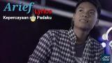 Download Video Arief - Kepercayaan mu Padaku ( Lirik ) Music Terbaik - zLagu.Net