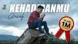 Video Lagu ARIEF - KEHADIRANMU ( OFFICIAL MUSIC VIDEO ) Lagu Terbaru 2021 Music Terbaru - zLagu.Net