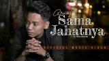Download Video ARIEF - SAMA JAHATNYA ( Official ic eo ) Lagu Terbaru 2021