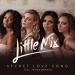 Download lagu gratis Little Mix Feat Jason Derulo - Secret Love Song (Shabz 2017 Remix) mp3