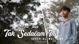 Video Music TAK SEDALAM INI - ARIEF Cover by ALWALID MZ Terbaru