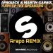 Gudang lagu Afrojack & Marin Garrix - Turn Up The Speaker (Rrapo Remix) gratis