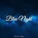 Download lagu Blue Night
