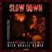 Download lagu Maverick Sabre & Jorja Smith - Slow Down (Rick Braile Remix) mp3