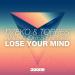 Gudang lagu Dzeko & Torres and Andres Fresko - Lose Your Mind (Sander van Doorn Premiere) [Out Now] mp3