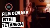 Video Lagu FILM SEX SEMI SELINGKUH ISTRI TETANGGA ( NO SENSOR !!! ) 2021 di zLagu.Net