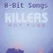 Download lagu terbaru The Killers - Somebody Told Me (8-Bit) mp3 Free di zLagu.Net