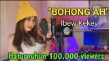 Music Video BOHONG AH-Bungsu Bandung || Ibew Kekey Versi Electone Pongdut ibewkekey bohong pongdut Gratis di zLagu.Net