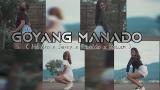 Free Video Music GOYANG MANADO - Hendro engkeng X Rivaldo walintukan X Jeryanto m X kelvin lumiu - 2021 Terbaik di zLagu.Net