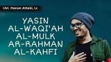 Video Lagu UST. HANAN ATTAKI | PAKET LENGKAP SURAT YASIN, AL-WAQIAH, AL-MULK, AR-RAHMAN, AL-KAHFI Terbaru
