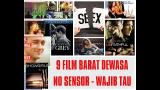 Download Video BAHAYA !!! 9 FILM BARAT DEWASA NO SENSOR YANG WAJIB KAMU KETAHUI ! Terbaik