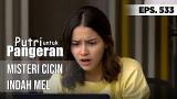 Download Lagu Misteri Cicin Indah Mel - PUTRI UNTUK PANGERAN Terbaru
