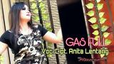 Video Lagu GAS FULL ~ lagu dayak terbaru 2021/2022 by anita lentang OFFICIAL MUSIC VIDEO Gratis