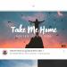 Download lagu gratis Take Me Home Lagu Barat Remix 2021 mp3 di zLagu.Net