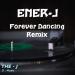 Download lagu Dj Splash Forever Dancing (Ener - J Remix) mp3 gratis