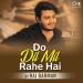 Download mp3 Terbaru Do Dil Mil Rahe Hain by Raj Barman gratis - zLagu.Net