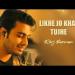 Download lagu mp3 Likhe Jo Khat Tujhe By Raj Barman (Cover Remixs) Mix By DJ R HABIBUR