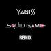 Download lagu gratis SQUID GAME (YANISS Remix) terbaru