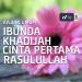 Download mp3 gratis Ibunda Khadijah Cinta Pertama Rasulullah - Ustadz DR. Firanda Andirja, MA terbaru - zLagu.Net