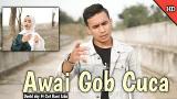 Download Vidio Lagu Lagu Aceh Terbaru 2021 - Awai Gob Cuca - Da sky ft Cut Rani ( official ik cover) Musik di zLagu.Net