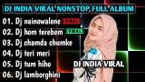 Video Music DJ INDIA NAINOWALE NE X HOM TEREBEM NONSTOP FULL ALBUM VIRAL TIKTOK 2021 2021