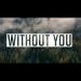 Download Nadeem Mohammed - Without You (Official Nasheed).mp3 lagu mp3