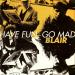 Download mp3 lagu Blair - Have Fun Go Mad baru