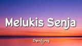 Download Vidio Lagu Melukis Senja - Budi Doremi (Lyrics) 