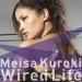 Download mp3 kuroki meisa ~ 01 Wired Life baru - zLagu.Net