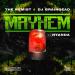 Musik Mp3 The Kemist & Dj BrainDeaD - Mayhem (feat Nyanda)