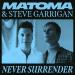 Download lagu mp3 Terbaru Never Surrender feat. Steve Garrigan gratis di zLagu.Net