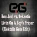 Download lagu Bon Jovi vs. Tekxotic - Livin On A Boy's Prayer (Elektrik Gem Edit)'FREE DOWNLOAD' gratis