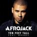 Download Ten Feet Tall- Afro Jack Feat. Wrabel mp3 baru