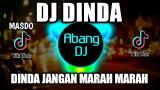 Lagu Video DJ DINDA JANGAN MARAH MARAH TAKUT NANTI LEKAS TUA REMIX VIRAL TIKTOK 2021 Terbaru di zLagu.Net
