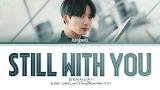 Download Video Lagu Jungkook (BTS) 'Still With You' Lyrics Music Terbaru di zLagu.Net