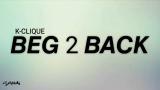 Lagu Video Beg 2 Back - K-Clique (lirik) Terbaru 2021