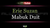 Lagu Video Karaoke Erie Suzan - Mabuk Duit x Terbaik di zLagu.Net