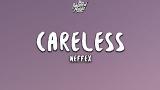 Video Lagu NEFFEX - Careless (Lyrics) Terbaru 2021