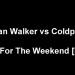 Download lagu mp3 Hymn For The Weekend - Alan Walker Vs Coldplay LYRICS Remix terbaru di zLagu.Net