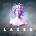 Download lagu terbaru Laxed (Siren Beat) mp3 Free