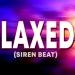 Laxed (Siren Beat) lagu mp3 Terbaik