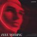 Download lagu terbaru Feel Nothing gratis