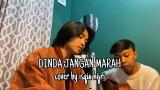 Lagu Video DINDA JANGAN MARAH MARAH - MASDO (COVER BY ISQIHIJRI) Terbaik