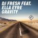 Download mp3 gratis DJ Fresh feat. Ella Eyre - 'Gravity' (Out Now) terbaru - zLagu.Net