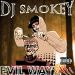 Download lagu mp3 DJ Smokey - Evil Wayz Vol 3 [Full Mixtape] baru