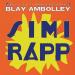 Gudang lagu Blay Ambolley - Simi Rapp (Red Axes & Asaf Samuel Remix) terbaru
