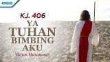 Download Video KJ. 406 - Ya Tuhan Bimbing Aku - Victor Hutabarat (with lyric) baru