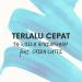 Download mp3 TB Willy Apriansyah Feat. Chika Lutfi - Terlalu Cepat terbaru di zLagu.Net