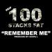 Download music 100 STACKS FAT - REMEMBER ME (PROD. BY SOOPA L) mp3 gratis
