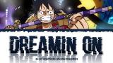 Free Video Music One Piece Opening 23 ''FULL'' - Dreamin' On ''By Da-Ice''[Color Coded Lyrics Kan/Rom/Eng/] Terbaik